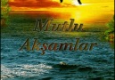 Mutlu Akşamlar - Hayırlı Akşamlar Msjlarım