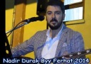 Nadir Durak -Byy Ferhat-Hadi Ordan Deli (Deck Kayıt 2014)