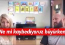 Ne mi kaybediyoruz büyürken