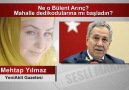 Ne o Bülent Arınç? Mahalle dedikodularına mı başladın?