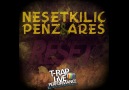 Neşet Kılıç & Penz & Ares - Reset (YENİ-2011!)