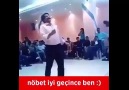 Nöbet iyi geçince ben