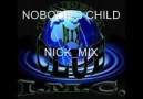 Nobodies child NickMix