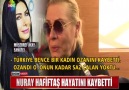 NURAY HAFİFTAŞ HAYATINI KAYBETTİ