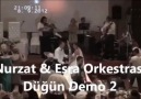 Nurzat & Esra Orkestrası-Düğün Demo 2