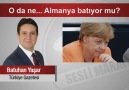 O da ne... Almanya batıyor mu