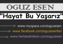 Oğuz Esen - Hayat Bu Yaşarız