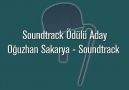 Oğuzhan Sakarya - Soundtrack Adayı