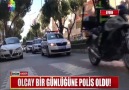 OLCAY BİR GÜNLÜĞÜNE POLİS OLDU!