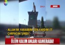 ÖLÜM KALIM ANLARI KAMERADA!