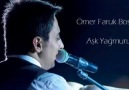 Ömer Faruk Bostan - Aşk Yağmuru  2013