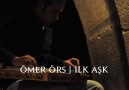 ÖMER ÖRS 'İLK AŞK'