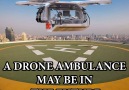 One day a drone ambulance may come to an emergency.
