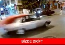 Onlarda drift - Bizde drift  - Kesin İzle...:)