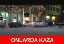 Onlarda ve bizde kaza.