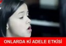 Onlarda ve Bizde ki Adele Etkisi :D