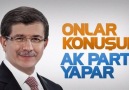 Onlar Konuşur AK Parti Yapar