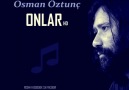 ONLAR - Osman Öztunç