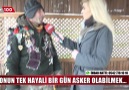 ONUN TEK HAYALİ BİR GÜN ASKER OLABİLMEK