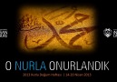 O Nurla Onurlandık - 2013 Kutlu Doğum Haftası