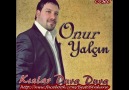 Onur Yalçın - Dilara - İp Attım Ucu Kaldı