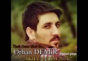 Orhan DEMİR " AKILLANDIM " 2014 Studio Kayıt