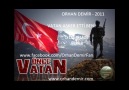 ORHAN DEMiR - VATAN ASKER ETTİ BENİ ( TÜM ASKERLERİMİZE )