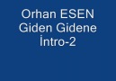 Orhan Esen Giden Gidene...
