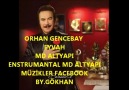 ORHAN GENCEBAY EYVAH MD (NETTE İLK)