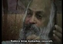 OSHO - Kaybedecek Hiçbir Şey Yok...