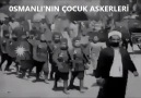 OSMANLI NIN ÇOCUK ASKERLERİ