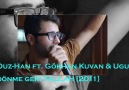 Ouz-Han Ft. Gökhan Kuvan & Uğur - Dönme Geri Yallah [2013]