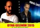 OYNA GELİNİM-2015 MERSİNPINARLI SAMKO & PRENS ÜMİT