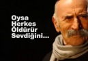 Oysa Herkes Öldürür Sevdiğini