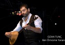 OZAN TUNÇ - Yanarımda Ben Ömrüme Yanarım