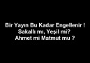 Özel...Yeşil mi  Sakallı mı? Ahmet mi Mahmut mu?