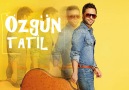 Özgün - Tatil