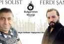 Papi Solist & Ferdi Şanlı - Neyin... - Bulgaristan Müziği