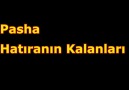 Pasha-Hatıranın Kalanlar 2014