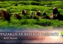 Pazarlılar Birliği Derneği aracılığı ile RİZE PAZAR tanıtım videosu