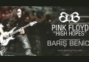 PINK FLOYD - High Hopes by Barış BENİCE