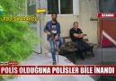 Polis olduğuna polisler bile inandı D D