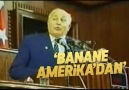 Prof. Dr. Necmettin Erbakan - Bana ne Amerika&