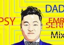 PSY - DADY(Emre Serin Mix)