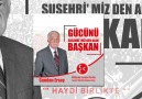 &quotCANDAN BAŞKAN İLE HEP BİRLİKTE HAYDİ SUŞEHRİM"