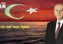 &quotSelam Olsun Büyük Türk MilletineSelam... - Devlet Bahçeli Fan