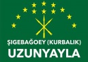 "ŞIGEBAĞOEY" (KURBALIK) UZUNYAYLA