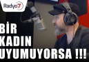 Radyo7 - Bir Kadın Uyumuyorsa!!! TALHA BORA ÖGE