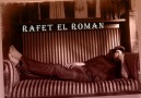 RaFeT EL RoMaN - SeNi SeViYoRuM