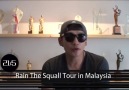 Rain The Squall Tour in Malaysia